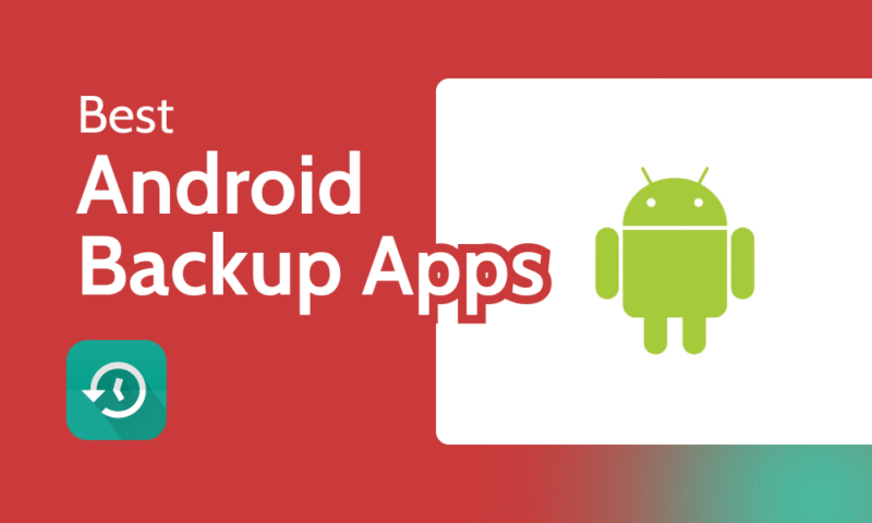 The Most Reliable Backup Tools for Android Devices